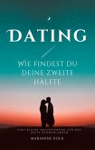 Dating Wie findest du deine zweite Hälfte   kleine Orientierung für das erste Kennenlernen (eBook, ePUB)