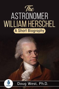 Cover The Astronomer William Herschel: A Short Biography (eBook, ePUB)