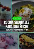 100 Recetas Fáciles para Diabéticos: Controla tu Azúcar con Platos Deliciosos y Económicos (eBook, ePUB)