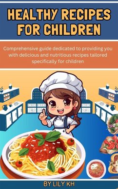 Healthy Recipes for Children (eBook, ePUB) Cover Healthy Recipes for Children (eBook, ePUB)
