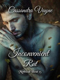 Cover Inconvenient Rut (Mythical Heat, #15) (eBook, ePUB)