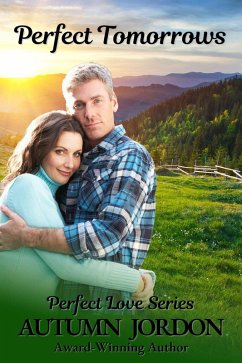 Perfect Tomorrows (Perfect Love Series, #4) (eBook, ePUB) - Jordon, Autumn