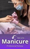 Sea una manicure profesional exitosa (eBook, ePUB)