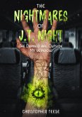The Nightmares of J.T. Night: The Damned Are Outside My Window (eBook, ePUB) The Nightmares of J.T. Night: The Damned Are Outside My Window (eBook, ePUB)