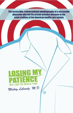 Cover Losing My Patience: Why I Quit the Medical Game (eBook, ePUB)