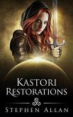 Kastori Restorations (The Kastori Chronicles, #4) (eBook, ePUB)