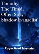 Timothy: The Timid, Often Sick, Shadow... - Bild 1