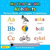 My First Swedish Alphabets Picture Book with English Translations (Teach & Learn Basic Swedish words for Children, #1) (eBook, ePUB) My First Swedish Alphabets Picture Book with English Translations (Teach & Learn Basic Swedish words for Children, #1) (eBook, ePUB)