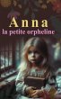 Anna La petite orpheline (eBook, ePUB) - Bild 1