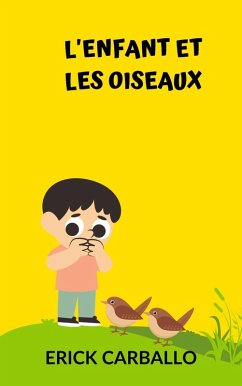 L'enfant et les oiseaux (eBook, ePUB) - Carballo, Erick