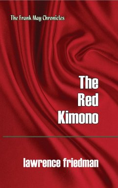 The Red Kimono (eBook, ePUB) - Friedman, Lawrence M.