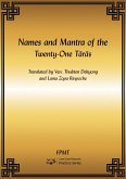 Names and Mantra of the Twenty-One Taras eBook (eBook, ePUB) Names and Mantra of the Twenty-One Taras eBook (eBook, ePUB)