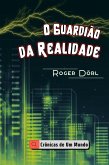 O Guardião da Realidade (eBook, ePUB)