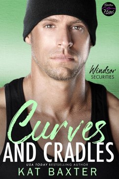 Curves and Cradles (Windsor Securities, #1) (eBook, ePUB) - Baxter, Kat