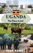 Uganda The Place to be (eBook, ePUB) - Bild 1