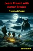 Learn French with Horror Stories (French Graded Readers, #7) (eBook, ePUB)