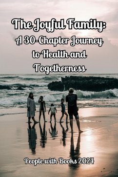 Cover The Joyful Family: A 30-Chapter Journey to Health and Togetherness (eBook, ePUB)