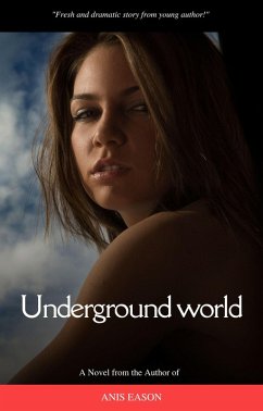 Underground World (eBook, ePUB) - Eason, Anis