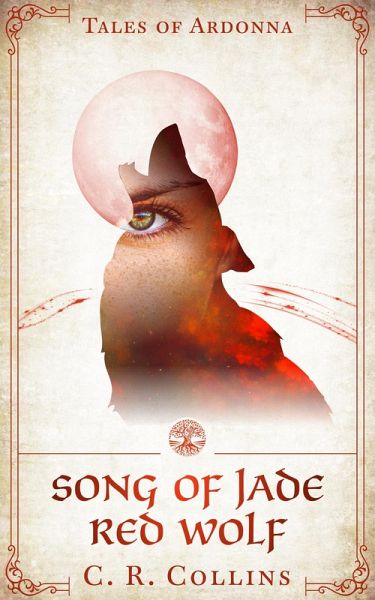 Song of Jade: Red Wolf (Tales of Ardonna) (eBook, ePUB)