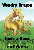 Wondry Dragon Finds a Home (eBook, ePUB) Wondry Dragon Finds a Home (eBook, ePUB)