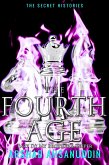 The Fourth Age - Part 4 (The Secret Histories, #9) (eBook, ePUB) The Fourth Age - Part 4 (The Secret Histories, #9) (eBook, ePUB)