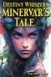Destiny Whispers: Minervar's Tale (The... - Bild 1