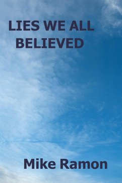 Lies We All Believed (eBook, ePUB) - Ramon, Mike