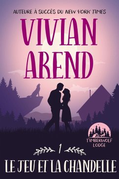 Cover Le Jeu et la Chandelle (French Timberwolf Lodge, #1) (eBook, ePUB)