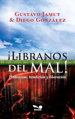 Cover ¡LÍBRANOS DEL MAL!: protección, bendición y liberación (eBook, ePUB)