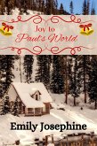 Joy To Paul's World (Crazy Quilt Cabins Christmas, #1) (eBook, ePUB)