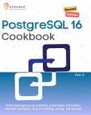 PostgreSQL 16 Cookbook, Second Edition (eBook, ePUB)