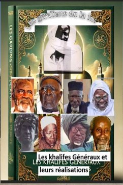 Cover Les Gardiens de la Foi : Les Khalifes Généraux du Mouridisme et leurs Réalisations (eBook, ePUB)