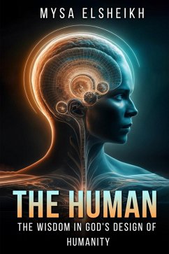 Cover The Human: The Wisdom in God's Design of Humanity (eBook, ePUB)
