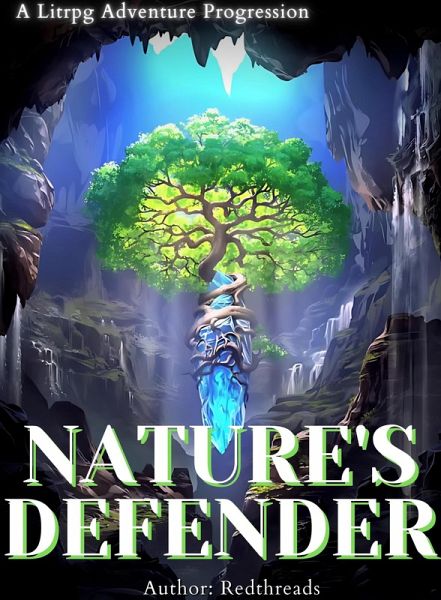 Nature's Defender : A Litrpg Adventure Progression (eBook, ePUB) Nature's Defender : A Litrpg Adventure Progression (eBook, ePUB)