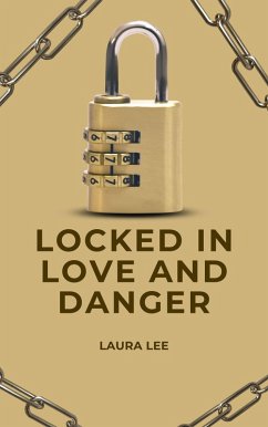 Cover Locked in Love and Danger (eBook, ePUB)