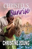 Christel's Sunrise (eBook, ePUB) Christel's Sunrise (eBook, ePUB)