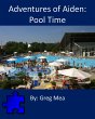 The Adventures of Aiden: Pool Time... - Bild 1