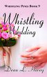 Whistling Wedding (Whistling Pines, #9)... - Bild 1