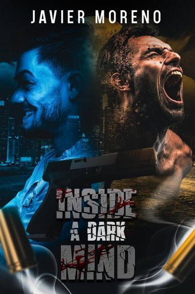 Inside A Dark Mind (eBook, ePUB) Inside A Dark Mind (eBook, ePUB)
