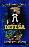 A Defesa (Série Amanda, Livro Três, #3) (eBook, ePUB)
