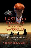 Lost and Found in a New World (eBook, ePUB) Lost and Found in a New World (eBook, ePUB)