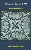 Pineapple Square S-747 Vintage Crochet Pattern (eBook, ePUB)