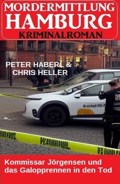 Cover Kommissar Jörgensen und das Galopprennen in den Tod: Mordermittlung Hamburg Kriminalroman (eBook, ePUB)