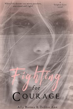 Cover Fighting for Courage (Dolphin Cove, #1) (eBook, ePUB)