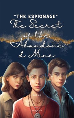 The Secret of the Abandoned Mine (