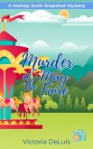 Murder at the May Faire (A Melody Scott Snapshot Mystery, #3) (eBook, ePUB) Murder at the May Faire (A Melody Scott Snapshot Mystery, #3) (eBook, ePUB)