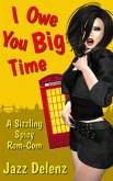 I Owe You Big Time (The Just Jessica Series, #3) (eBook, ePUB)