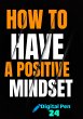 How To Have A Positive Mindset (eBook,... - Bild 1