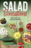 Salad Sensations: 100 Fresh and Flavorful Recipes (eBook, ePUB)