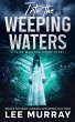 Into the Weeping Waters (Taine McKenna... - Bild 1